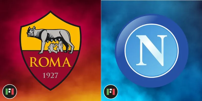 Điểm mạnh và điểm yếu của Roma vs Napoli